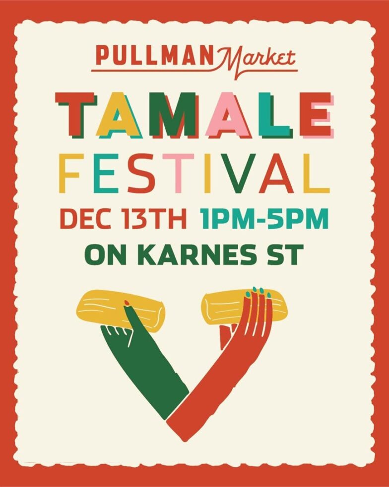 Pullman Market Hosts a Tamale Festival for a Perfect Holiday Tradition