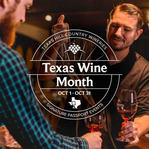October is Texas Wine Month So Enjoy Some Spectacular Texas Wines